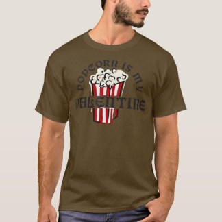 T-shirt Popcorn Est Mon Valentin, J'Aime Les Snacks, Film