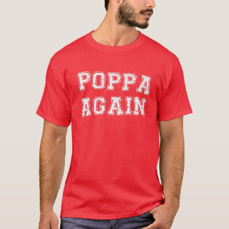T-shirt Poppa de nouveau Grossesse Faire-part Funny Baby R