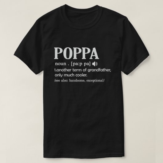 T-shirt Poppa Définition Drôle Signification Cool Grandpa  (Design devant)