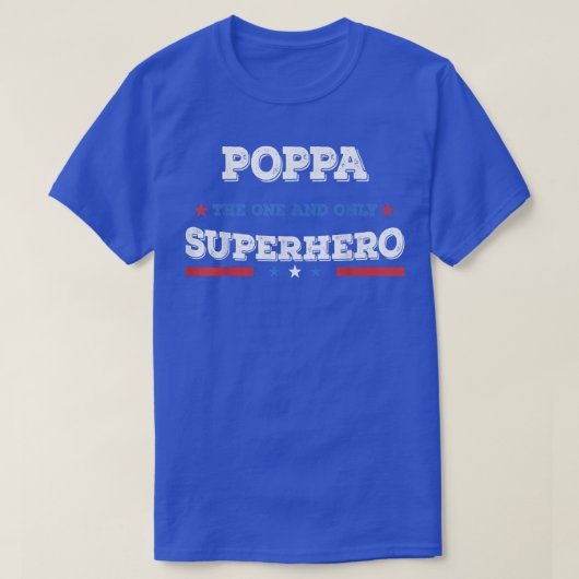 T-shirt Poppa Superdad superhero superdad father hero star (Design devant)