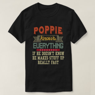 T-shirt Poppie Connaît Tout Drôle Grand-Père Cadeau