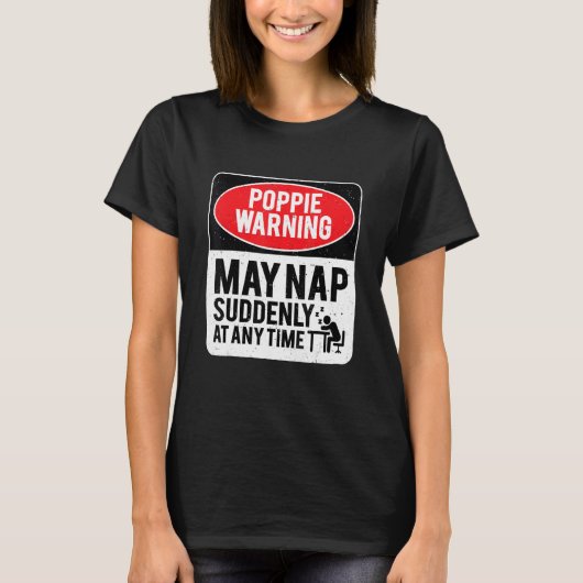 T-shirt Poppie Warning May Nap Suddenly At Any Time, Sarca (Devant)