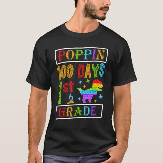 T-shirt Poppin 100 Days 1st Grade Dinosaur Elementary Kid  (Devant)