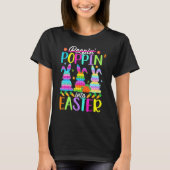T-shirt Poppin' Into Easter Rabbit Bunny Easter Eggs (Devant)