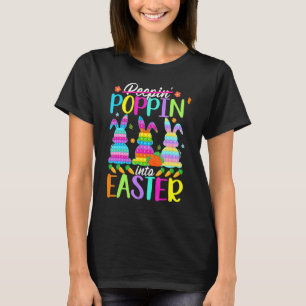 T-shirt Poppin' Into Easter Rabbit Bunny Easter Eggs