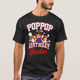T-shirt Poppop Of The Birthday Bowler Anniversaire Bowling