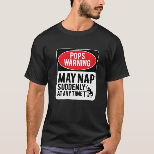 T-shirt Pops Warning May Nap Suddenly At Any Time, Sarcast (Devant)