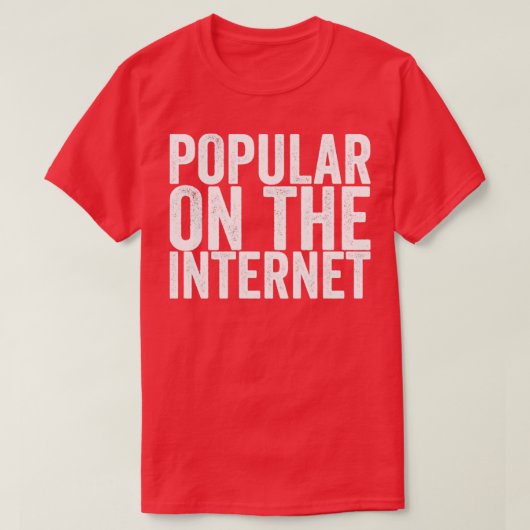 T-shirt Populaire Sur Internet (Design devant)