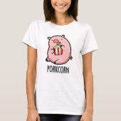 T-shirt Porkcorn Funny Popcorn Pun (Devant)