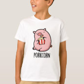 T-shirt Porkcorn Funny Popcorn Pun (Devant)