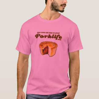 T-shirt Porklife (bons faits)
