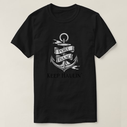 T-shirt Port Isaac Cornwall Keep Haulin' Fisherman's Frien (Design devant)