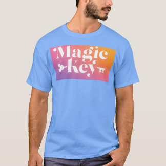 T-shirt Porte-clé magique pour un monde merveilleux