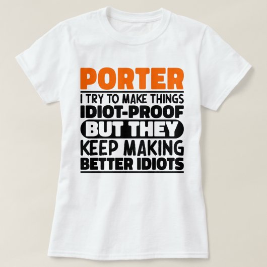 T-shirt Porter J'Essaie De Rendre Les Choses Drôle Dit Por (Design devant)