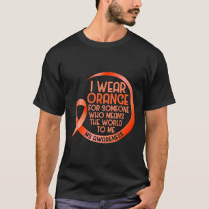 T-shirt Porter Orange Pour Quelqu'Un Ms Multiple Sclerosis