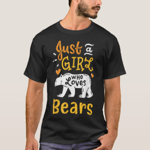T-shirt Portez juste une fille qui aime ours drôle cadeau