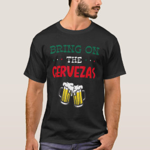 T-shirt Portez La Cervezas Cinco De Mayo