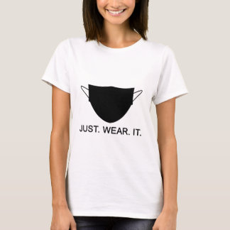 T-shirt PORTEZ-LE JUSTE - PORTEZ UN Slogan À Masques