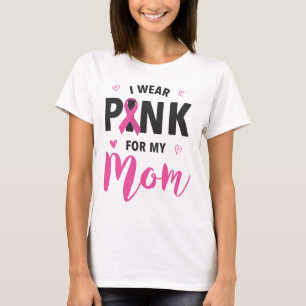 T-shirt Portez Le Rose Pour Ma Mère Sensibilisation au can