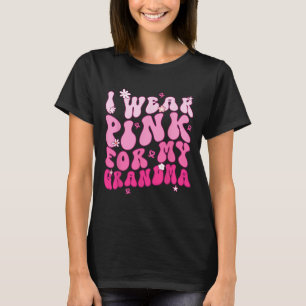 T-shirt Portez Le Rose Pour Mon Grand-Mère Soutien Cancer