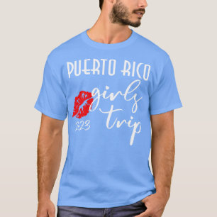 T-shirt Porto Rico Girls Trip Vacation 2022 Party