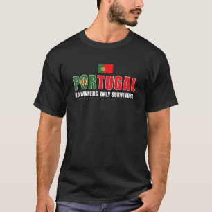 T-shirt Portugal Pas de vainqueurs seulement Survivants Po