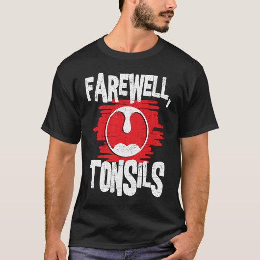 T-shirt Pos d'enlèvement de tonsils d'adieu Tonsillectomy (Devant)