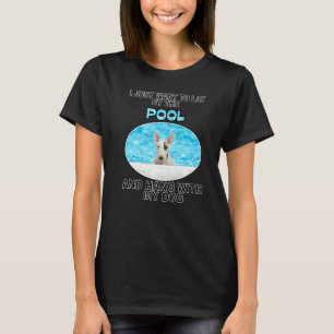 T-shirt Pose Par Pool & Hang W Bull Terrier