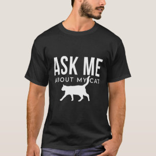 T-shirt Posez-moi des questions sur mon chat