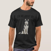 T-shirt Posez-moi des questions sur mon chien Husky Sibéri (Devant)