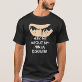 T-shirt Posez-moi des questions sur mon déguisement de Nin (Devant)