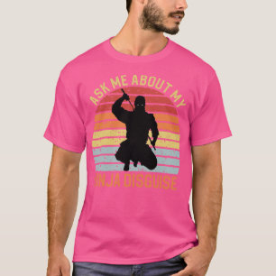 T-shirt Posez-moi des questions sur mon déguisement Ninja 