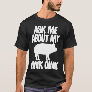 T-shirt Posez-Moi Des Questions Sur Mon Oink Men Funny Pig
