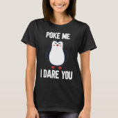 T-shirt posez-moi j'ose que vous chatouilleux pingouin ani (Devant)