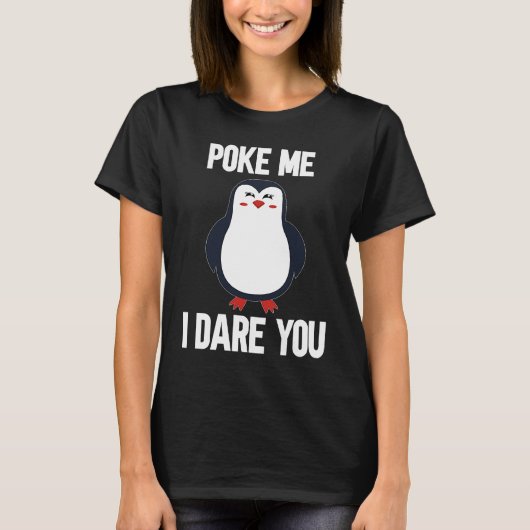 T-shirt posez-moi j'ose que vous chatouilleux pingouin ani (Devant)