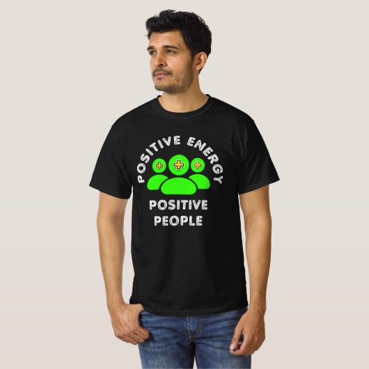 T-shirt Positive Energy Positive People (Devant entier)