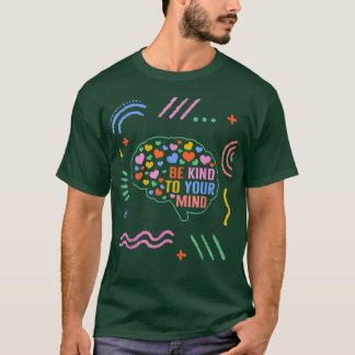 T-shirt Positivité Comme À Votre Esprit Santé Mentale Répa
