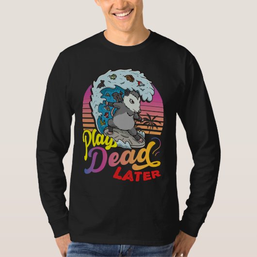 T-shirt Possum 80's Play Dead Later Surfing Possum (Devant)