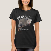 T-shirt Possum Shirt Possum Whisperer I Lossum Possum (Devant)