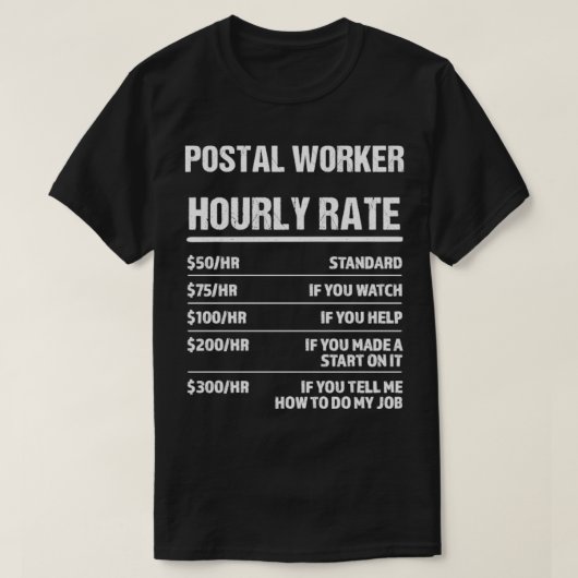 T-shirt Postal Worker Horaire Taux Drôle Anniversaire Cade (Design devant)