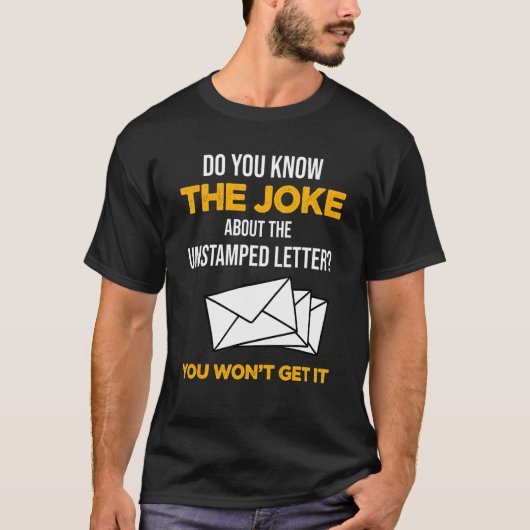T-shirt Postal Worker Know The Joke About Unstamped Letter (Devant)