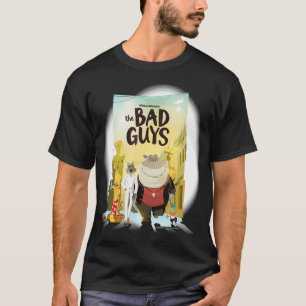 T-shirt Poster du film du groupe Bad Guys