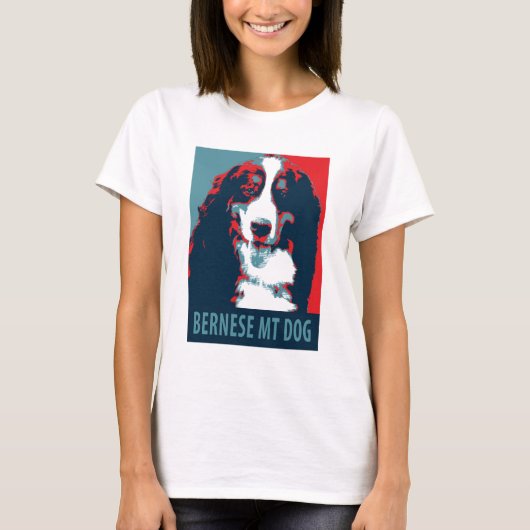 T-shirt Poster politique de Bernese Mountain Dog (Devant)