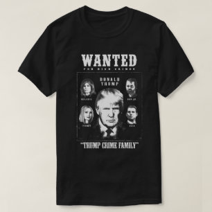 T-shirt Poster Recherché de la famille Trump Crime