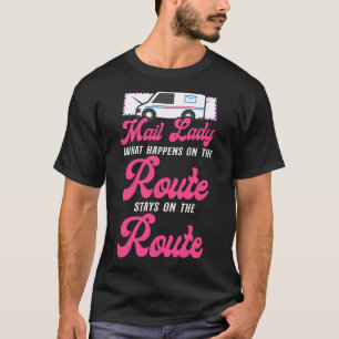 T-shirt Postman Mailman Mail Lady Ce Qui Se Passe Sur La R