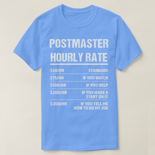 T-shirt Postmaster Horaire Taux Drôle Cadeau Anniversaire (Design devant)