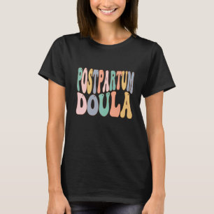 T-shirt Postpartum Doula Naissance Doulas Nouveau-né Entra