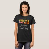 T-shirt Pot De Poulet Tarte Trois De Mes Choses Préférées (Devant entier)