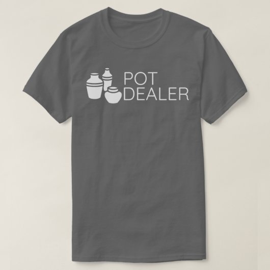 T-shirt Pot Dealer Funny Potterie Cadeau Céramique Potteri (Design devant)