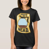 T-shirt Pot Head  Coffee Drinker  Barista   Pun (Devant)